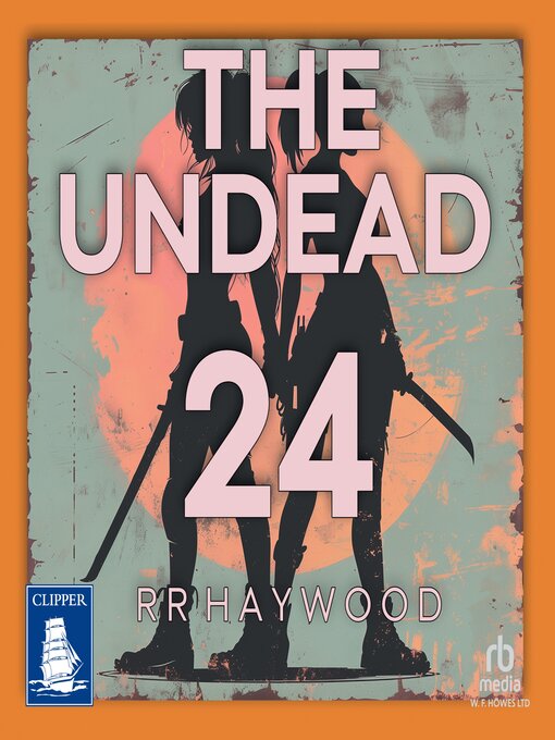 Title details for The Undead by R.R. Haywood - Wait list
